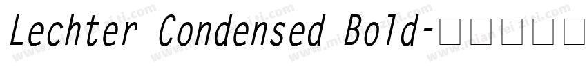 Lechter Condensed Bold字体转换